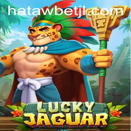 Discover the Thrilling World of LuckyJaguar at Hatawbet