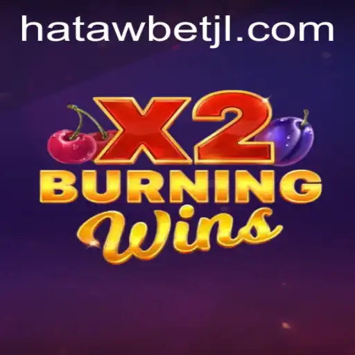 Exploring the World of BurningWinsX2 with Hatawbet