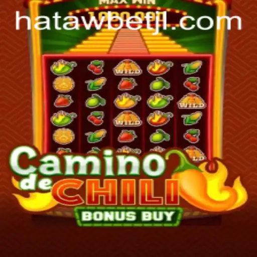 Exploring the Thrills of CaminodeChiliBonusBuy within Hatawbet