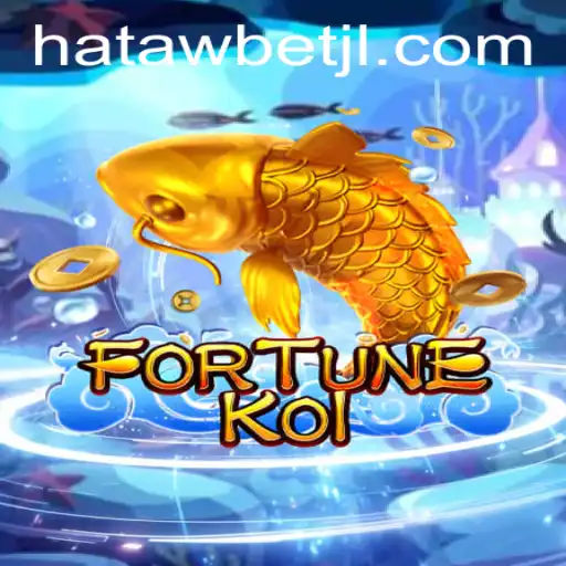 Exploring the Features of FORTUNEKOI: A Dive into the World of Hatawbet