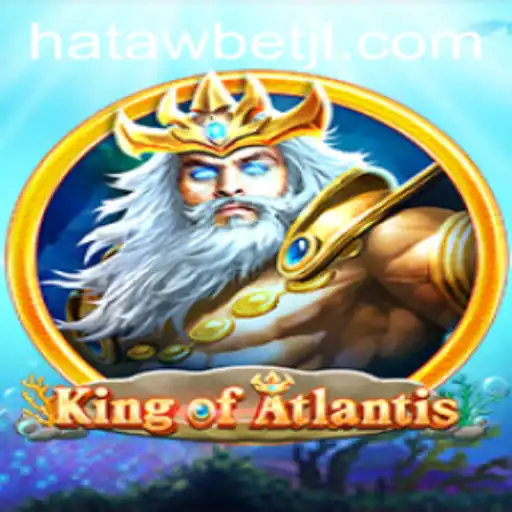 Unveiling King of Atlantis: Dive into Adventure with Hatawbet