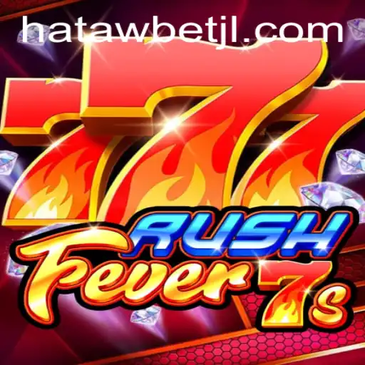 Unleashing the Thrill of 'RushFever7s' with HatawBet