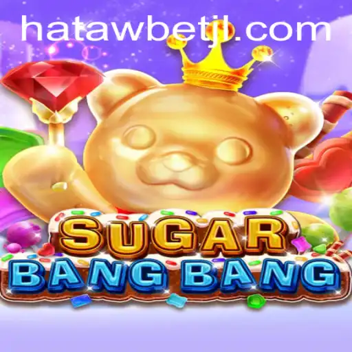 Exploring SUGARBANGBANG: A Deep Dive into the Exciting Gaming Experience