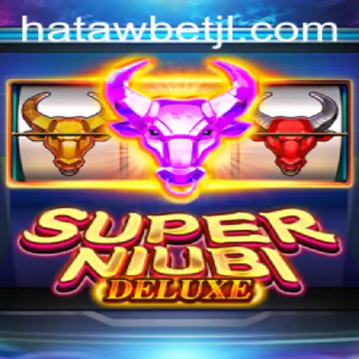 Explore the Exciting World of SuperNiubiDeluxe: A Game-Changing Experience with Hatawbet
